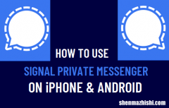 如何在iPhone和安卓手机上下载和使用Signal