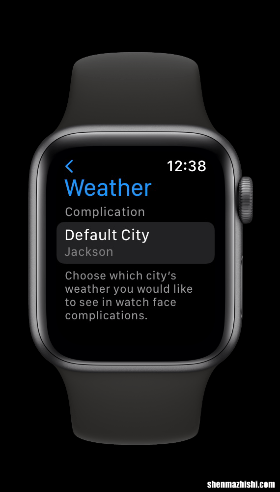 Apple Watch设置城市天气 苹果手表怎么改默认城市天气