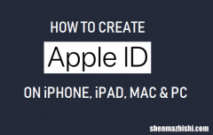 如何在iPhone、Mac和PC上创建AppleID