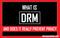 什么是数字版权管理DRM，它有什么作用
