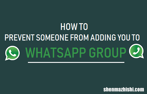 防止有人将您添加到WhatsApp组