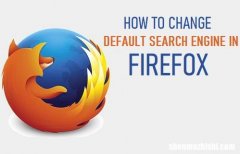 火狐 如何更改Firefox中的默认搜索引擎