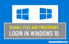 在Windows10中禁用面部和指纹登录