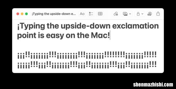 怎么在Mac输入倒置感叹号，苹果电脑打出倒过来感叹号?