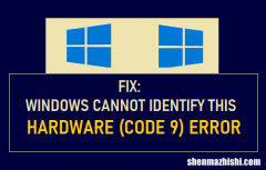 代码9 修复Windows无法识别此硬件错误