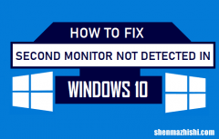 如何修复Windows10中未检测到的第二台显示器