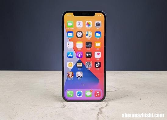 现在iPhone12值得购买吗？苹果12评测应该购买哪种