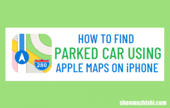 如何在iPhone上使用苹果Maps查找停放的汽车