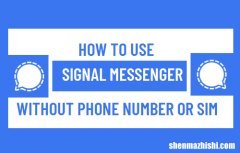 如何在没有电话号码或SIM卡的情况下使用Signal