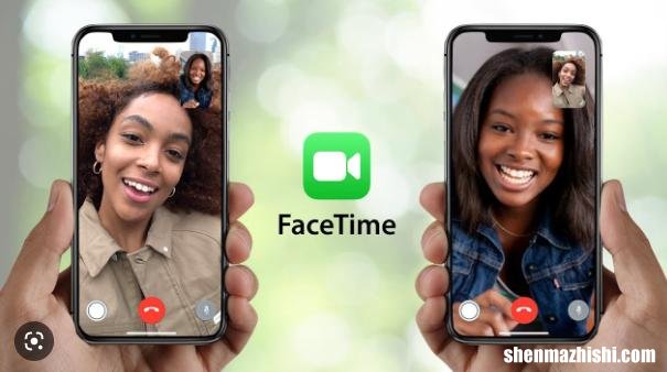 苹果FaceTime应用如何使用 秒懂什么是FaceTime