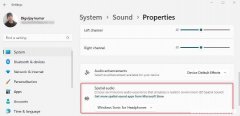 如何在Windows11中启用空间声音，设置技巧